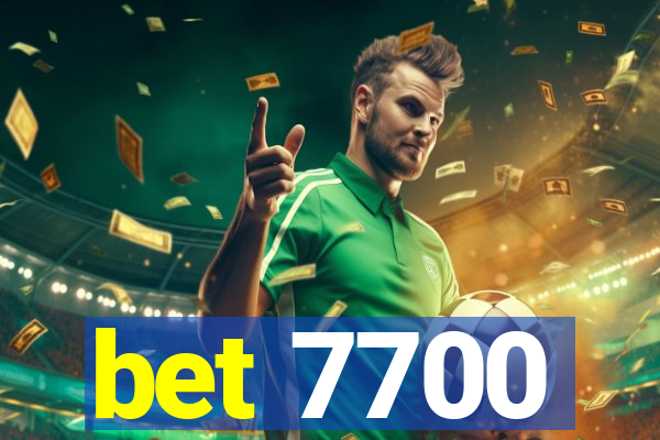 bet 7700